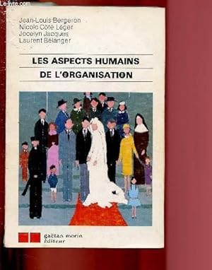 Bild des Verkufers fr LES ASPECTS HUMAINS DE L'ORGANISATION zum Verkauf von Le-Livre