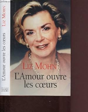 Imagen del vendedor de L'AMOUR OUVRE LES COEURS a la venta por Le-Livre