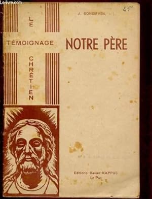 Bild des Verkufers fr NOTRE PERE / COLLECTION "LE TEMOIGNAGE CHRETIEN" zum Verkauf von Le-Livre