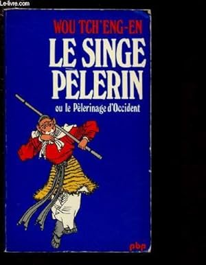 Bild des Verkufers fr LE SINGE PELERIN OU LE PELERINAGE D'OCCIDENT / COLLECTION "PETITE BIBLIOTHEQUE PAYOT" N386 zum Verkauf von Le-Livre