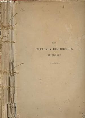 Bild des Verkufers fr LES CHATEAUX HISTORIQUES DE FRANCE - HISTOIRE ET MONUMENTS zum Verkauf von Le-Livre