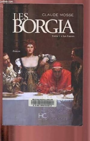 Seller image for LES BORGIA - TOME 1 : LES FAUVES for sale by Le-Livre