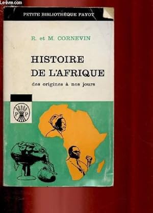 Bild des Verkufers fr HISTOIRE DE L'AFRIQUE : DES ORIGINES A NOS JOURS / PETITE BIBLIOTHEQUE PAYOT N57 zum Verkauf von Le-Livre