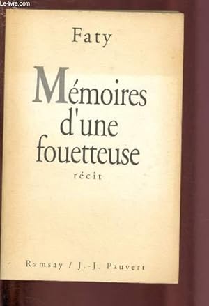 Bild des Verkufers fr MEMOIRES D'UNE FOUETTEUSE - RECIT zum Verkauf von Le-Livre