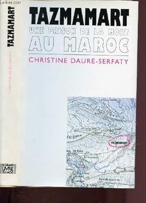 Image du vendeur pour TAZMAMART - UNE PRISON DE LA MORT AU MAROC mis en vente par Le-Livre