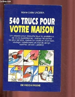 Image du vendeur pour 540 TRUCS POUR VOTRE MAISON mis en vente par Le-Livre