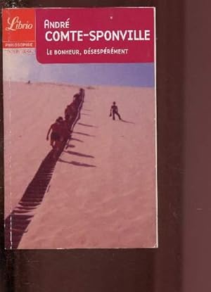 Seller image for LE BONHEUR, DESESPEREMENT / PHILOSOPHIE - TEXTE INTEGRAL for sale by Le-Livre