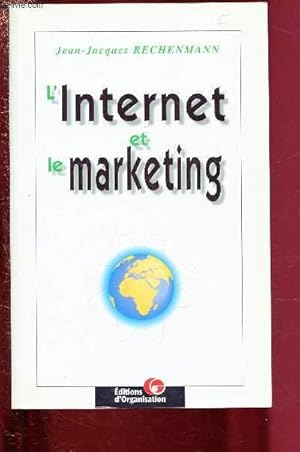 Imagen del vendedor de L'INTERNET ET LE MARKETING a la venta por Le-Livre