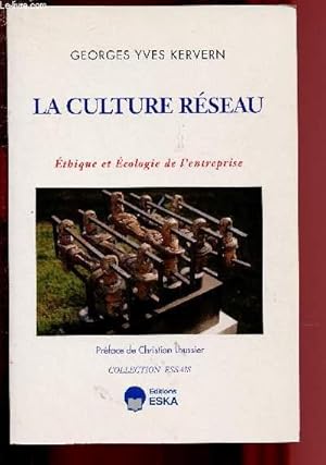 Bild des Verkufers fr LA CULTURE RESEAU - ETHIQUE ET ECOLOGIE DE L'ENTREPRISE zum Verkauf von Le-Livre