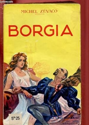 Image du vendeur pour BORGIA / LE LIVRE POPULAIRE mis en vente par Le-Livre