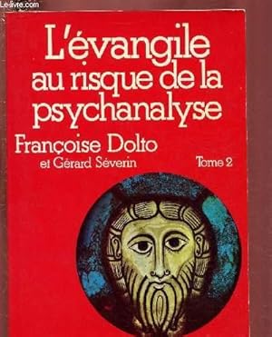 Seller image for L'EVANGILE AU RISQUE DE LA PSYCHANALYSE - TOME II for sale by Le-Livre