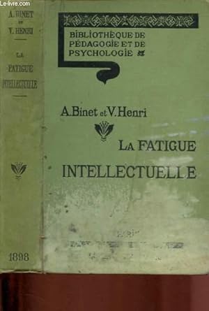 Bild des Verkufers fr LA FATIGUE INTELLECTUELLE : Effets physiologiques du travail intellectuel : sur le coeur, la circulation capillaire, la pression du sang,etc - Effets psychologiques du travail intellectuel : Influence des pauses de repos - Expriences dans les coles,etc zum Verkauf von Le-Livre