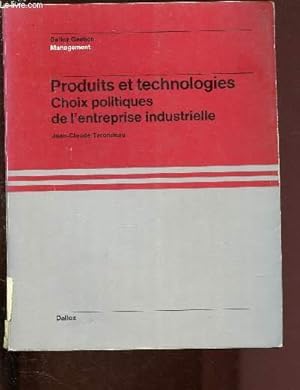 Bild des Verkufers fr PRODUITS ET TECHNOLOGIES - CHOIX POLITIQUES DE L'ENTREPRISE INDUSTRIELLE / DALLOZ GESTION MANAGEMENT zum Verkauf von Le-Livre