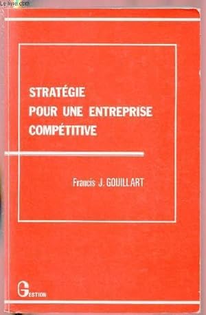 Image du vendeur pour STRATEGIE POUR UNE ENTREPRISE COMPETITIVE mis en vente par Le-Livre