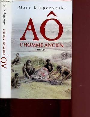 Image du vendeur pour AO L'HOMME ANCIEN mis en vente par Le-Livre