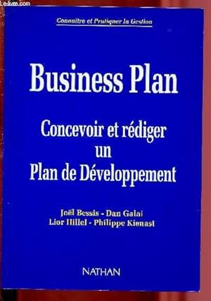 Seller image for BUSINESS PLAN - CONCEVOIR ET REDIGER UN PLAN DE DEVELOPPEMENT / COLLECTION "CONNAITRE ET PRATIQUER LA GESTION" for sale by Le-Livre