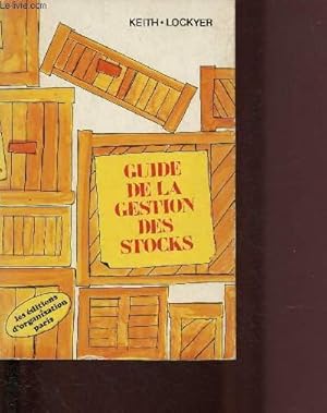 Imagen del vendedor de GUIDE DE LA GESTION DES STOCKS a la venta por Le-Livre