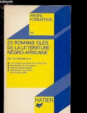 Immagine del venditore per 25 ROMANS CLES DE LA LITTERATURE NEGRO-AFRICAINE / PROFIL FORMATION N361 venduto da Le-Livre