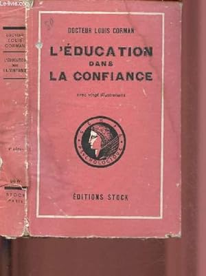 Seller image for L'EDUCATION DANS LA CONFIANCE for sale by Le-Livre