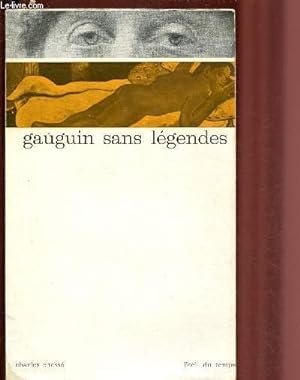 Bild des Verkufers fr GAUGUIN SANS LEGENDES zum Verkauf von Le-Livre