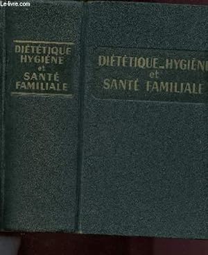 Image du vendeur pour DIETETIQUE - HYGIENE ET SANTE FAMILIALE mis en vente par Le-Livre