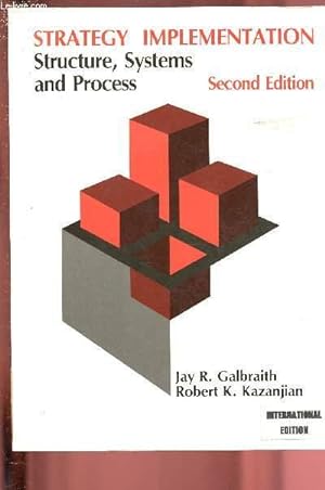 Seller image for STRATEGY IMPLEMENTATION : STRUCTURE, SYSTEMS AND PROCESS / SECOND EDITION for sale by Le-Livre