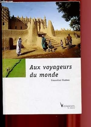 Bild des Verkufers fr AUX VOYAGEURS DU MONDE zum Verkauf von Le-Livre