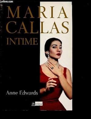 Image du vendeur pour MARIA CALLAS - INTIME mis en vente par Le-Livre