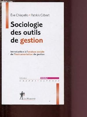 Seller image for SOCIOLOGIE DES OUTILS DE GESTION - INTRODUCTION A L'ANALYSE SOCIALE DE L'INSTRUMENTATION DE GESTION for sale by Le-Livre
