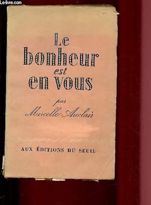 Image du vendeur pour LE BONHEUR EST EN VOUS mis en vente par Le-Livre