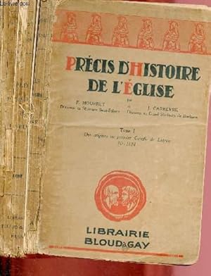 Imagen del vendedor de PRECIS D'HISTOIRE DE L'EGLISE - TOME I : DES ORIGINES AU PREMIER CONCILE DE LATRAN 30-1124 a la venta por Le-Livre