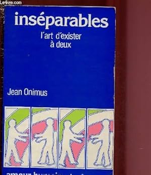 Image du vendeur pour INSEPARABLE : L'ART D'EXISTER A DEUX mis en vente par Le-Livre