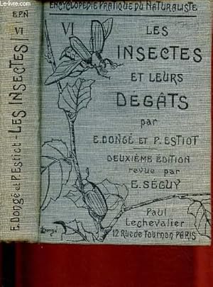 Bild des Verkufers fr LES INSECTES ET LEURS DEGATS / ENCYCLOPEDIE PRATIQUE DU NATURALISTE VI zum Verkauf von Le-Livre