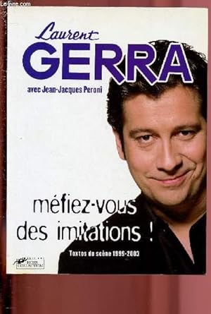 Immagine del venditore per MEFIEZ-VOUS DES IMITATIONS ! - TEXTES DE SCENES 1999-2003 venduto da Le-Livre