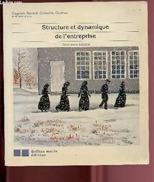 Seller image for STRUCTURE ET DYNAMIQUE DE L'ENTREPRISE / 2EME EDITION for sale by Le-Livre