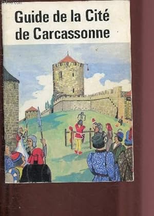 Bild des Verkufers fr GUIDE DE LA CITE DE CARCASSONNE zum Verkauf von Le-Livre