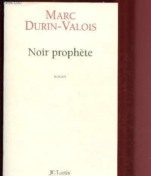 Image du vendeur pour NOIR PROPHETE (ROMAN) mis en vente par Le-Livre