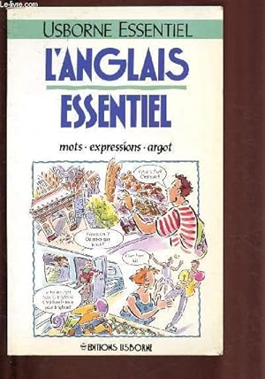 Seller image for L'ANGLAIS ESSENTIEL : MOTS, EXPRESSIONS, ARGOT for sale by Le-Livre