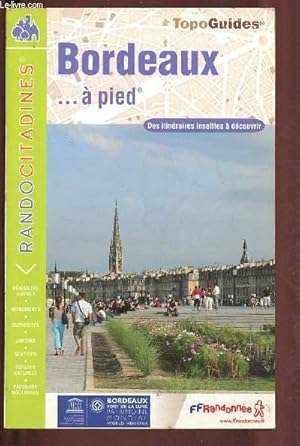 Bild des Verkufers fr BORDEAUX A PIED - TOPOGUIDES zum Verkauf von Le-Livre