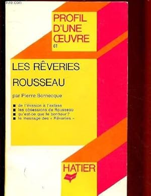 Seller image for N61 - PROFIL D'UNE OEUVRE : LES REVERIES DE ROUSSEAU for sale by Le-Livre