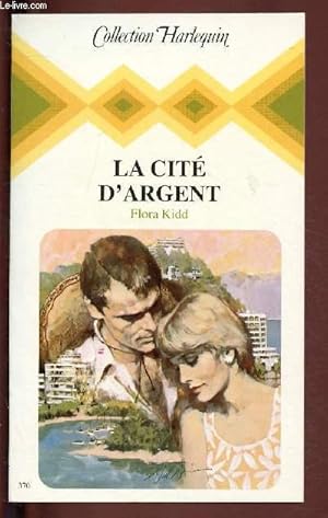 Seller image for LA CITE D'ARGENT / COLLECTION HARLEQUIN N370 for sale by Le-Livre