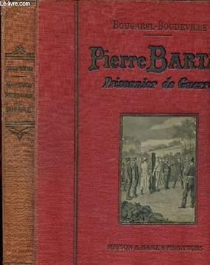 Seller image for PIERRE-BARTAY - PRISONNIER DE GUERRE for sale by Le-Livre