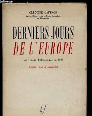 Bild des Verkufers fr DERNIERS JOURS DE L'EUROPE : UN VOYAGE DIPLOMATIQUE EN 1939 zum Verkauf von Le-Livre