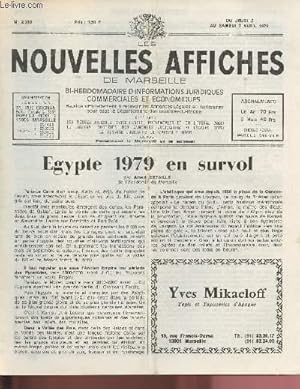 Seller image for N2319 - Du 5 au 7 Avril 1979 - LES NOUVELLES AFFICHES DE MARSEILLE : Egypte 1979 en survol, par Albert Detaille - La journe des jumelages  la Foire de Marseille - Imiter un comdien clbre peut constituer une atteinte  sa personnalit - Franois Bret for sale by Le-Livre