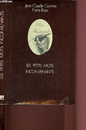 Bild des Verkufers fr LES PETITS MOTS INCONVENANTS zum Verkauf von Le-Livre