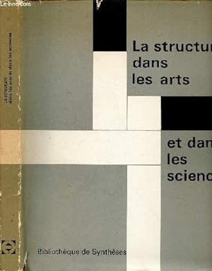 Immagine del venditore per LA STRUCTURE DANS LES ARTS ET DANS LES SCIENCES : Atomisme, structure et forme - L'architecture volue-t-elle vers des formes immuables ? - Sur le design - Structure et communication - Peinture abstraite - Peinture structurale,etc. venduto da Le-Livre