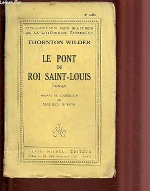 Image du vendeur pour LE PONT DU ROI SAINT-LOUIS / COLLECTION "DES MAITRE SDE LA LITTERATURE ETRANGERE" mis en vente par Le-Livre