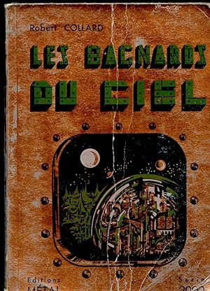 Seller image for LES BAGNARDS DU CIEL for sale by Le-Livre