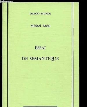 Seller image for ESSAI DE SEMANTIQUE (SCIENCE DES SIGNIFICATIONS) for sale by Le-Livre