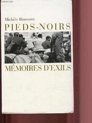 Image du vendeur pour PIEDS-NOIRS - MEMOIRES D'EXILS mis en vente par Le-Livre